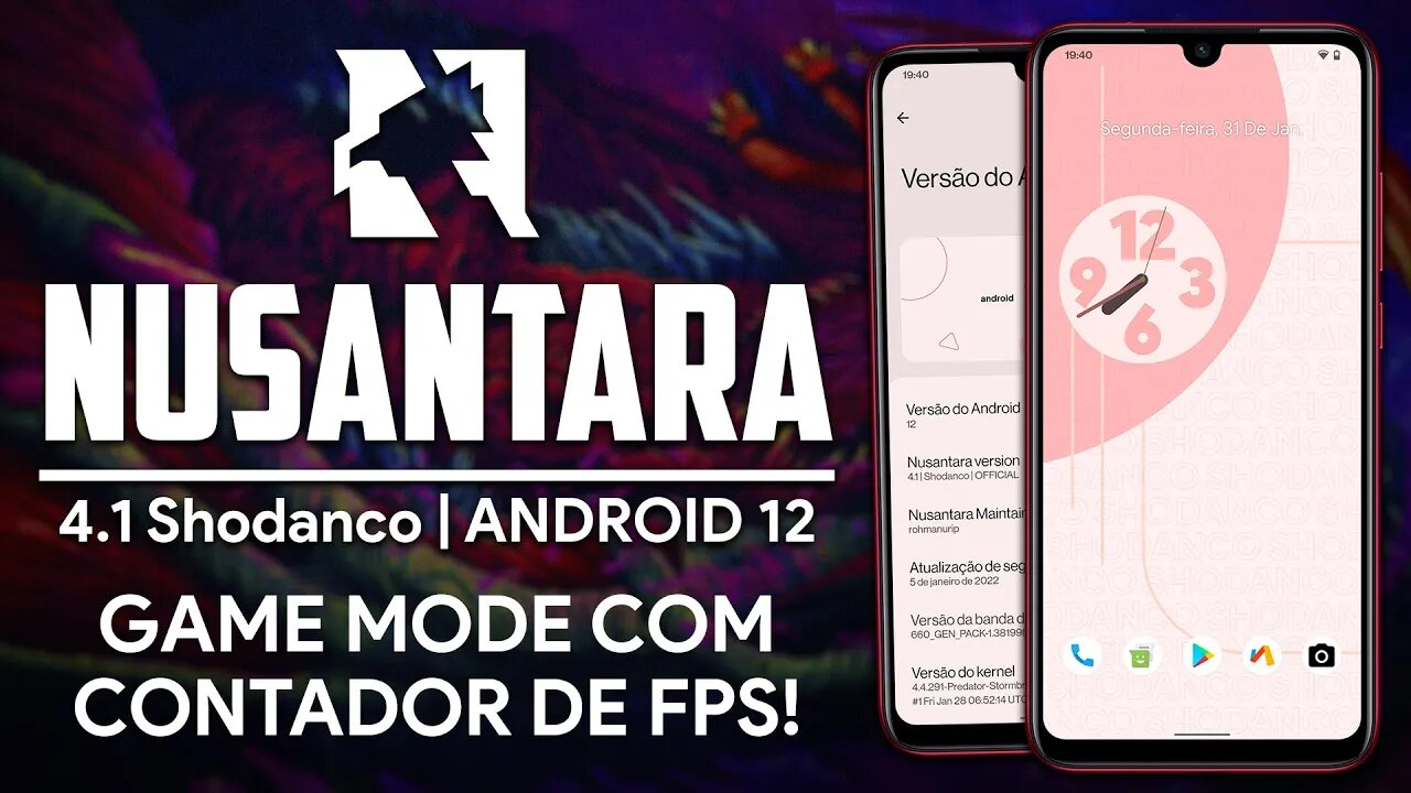 Nusantara Project v4.1 Shodanco | Android 12 | GAME MODE COM CONTADOR DE FPS E MUITO MAIS!