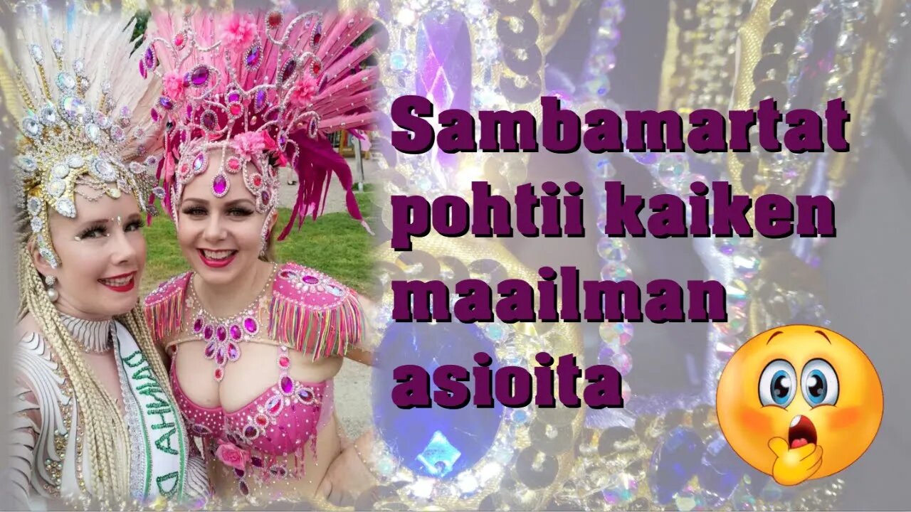 Sambamartat Pohtii Kaiken Maailman Asioita