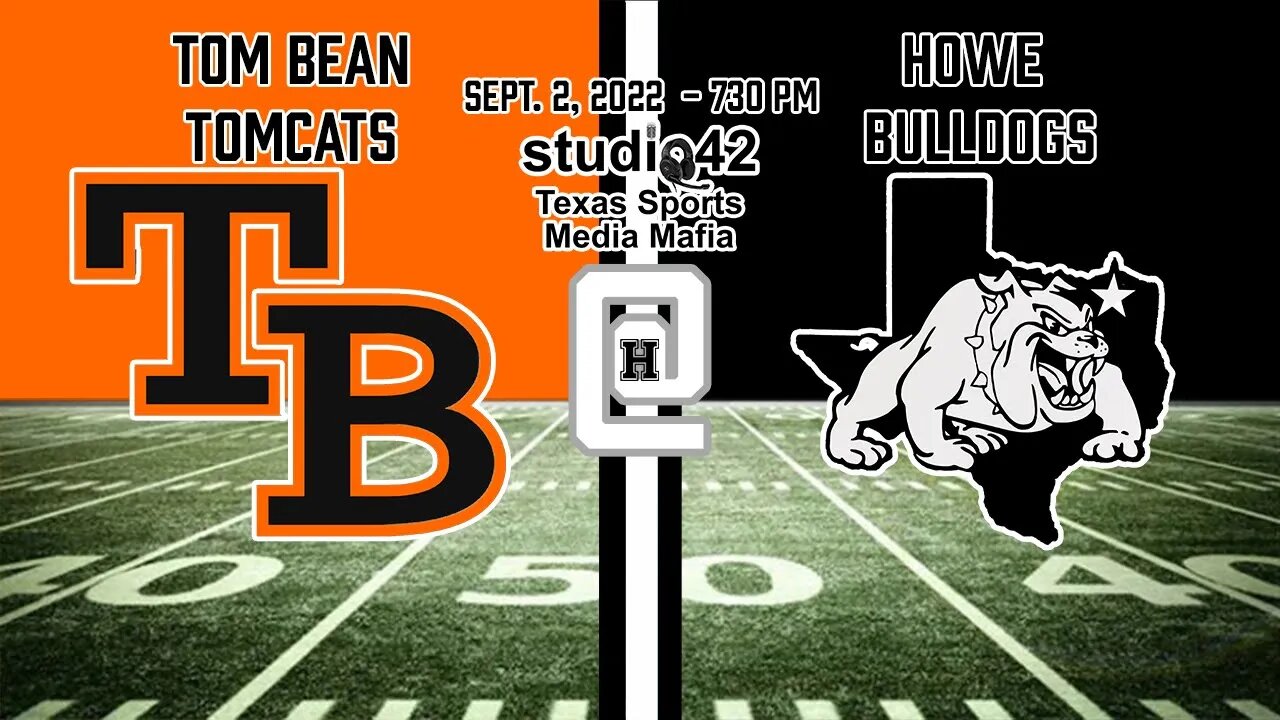 Tom Bean Tomcats at Howe Bulldogs, 9/2/2022