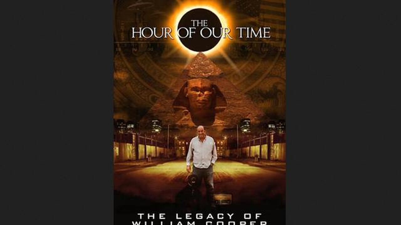 THE HOUR OF OUR TIME: THE LEGACY OF WILLIAM COOPER [2006]