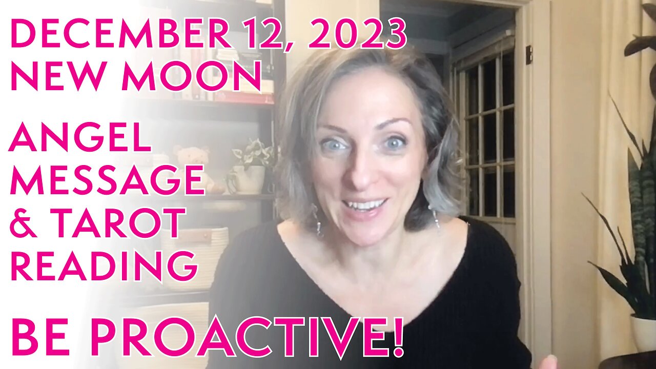 December 12, 2023 NEW MOON Angel Message & Tarot Reading