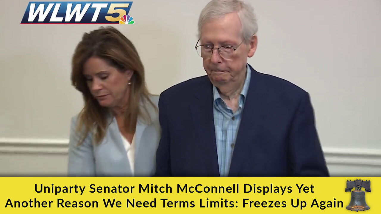 Uniparty Senator Mitch McConnell Displays Yet Another Reason We Need Terms Limits: Freezes Up Again