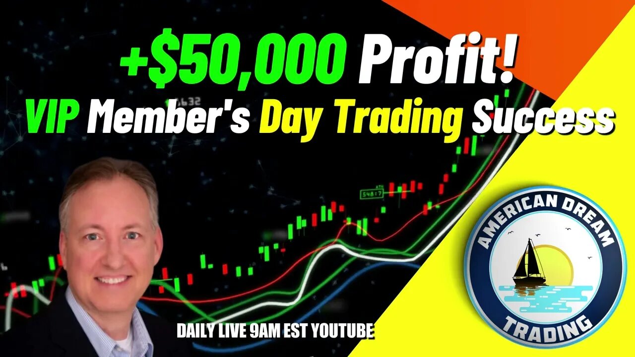 VIP Member's $50,000 Day Trading Success - Stock Market Secrets Unveiled