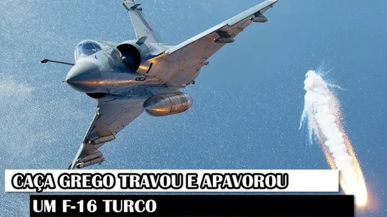 Caça Grego Travou E Apavorou Um F-16 Turco