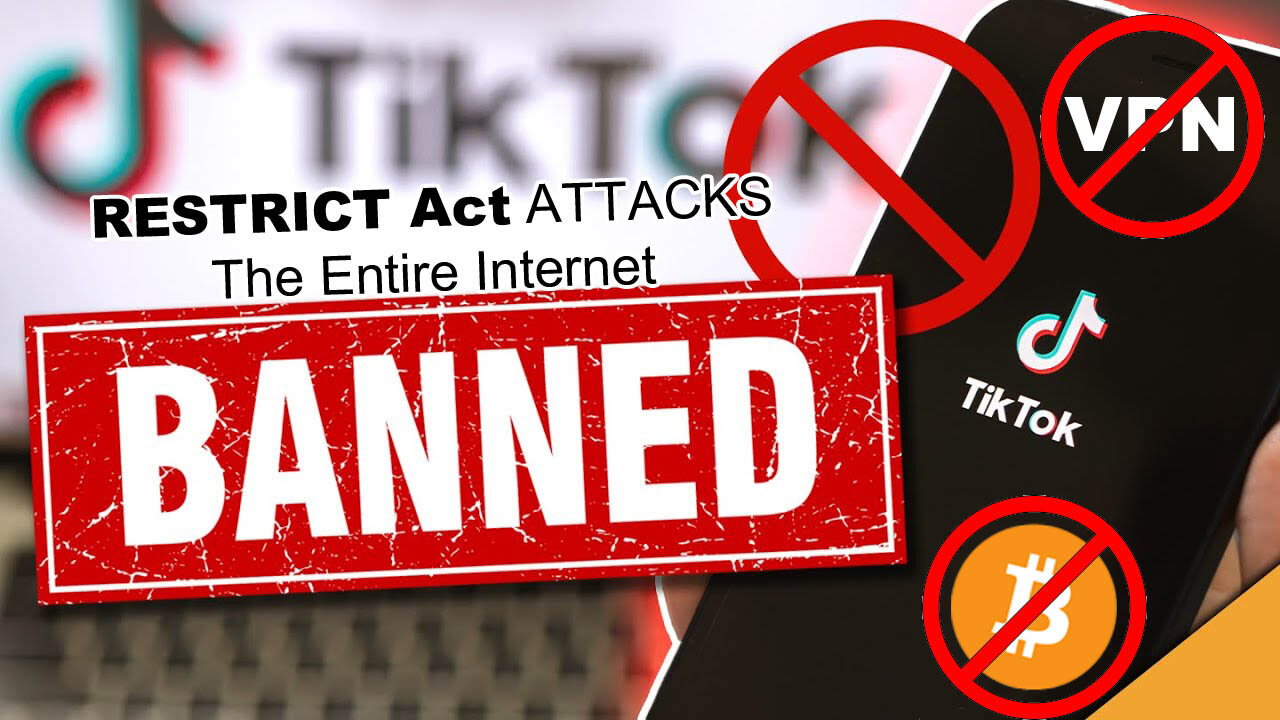 'RESTRICT Act' is not just about TikTok, it bans VPN's and Decentralized Crypto like ₿itcoin! 😱