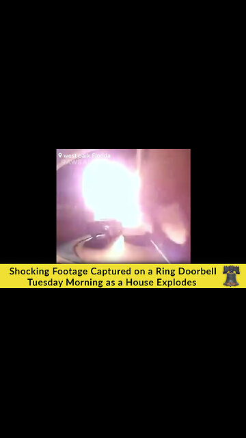 Shocking Footage Captured on a Ring Doorbell Tuesday Morning as a House Explodes