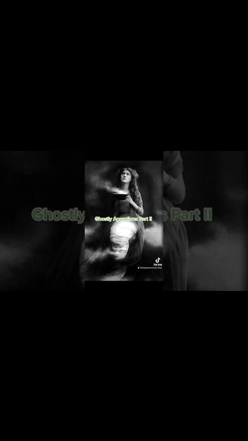 Ghostly Aparations Part II