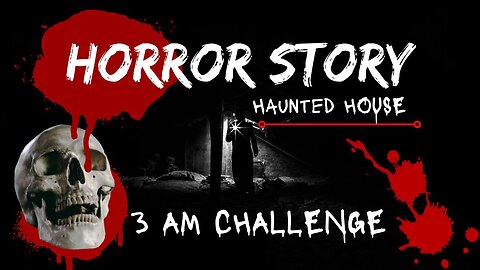 3AM CHALLENGE | Ghosts of the Mansion: 3 Haunting Stories | Haunted House | Ghost Encounter | SCARY