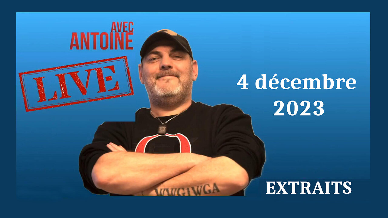 Le "LIVE" d'ANTOINE du 04.12.2023 (Remix) Hd 1080