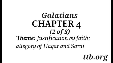 Galatians Chapter 4 (Bible Study) (2 of 3)