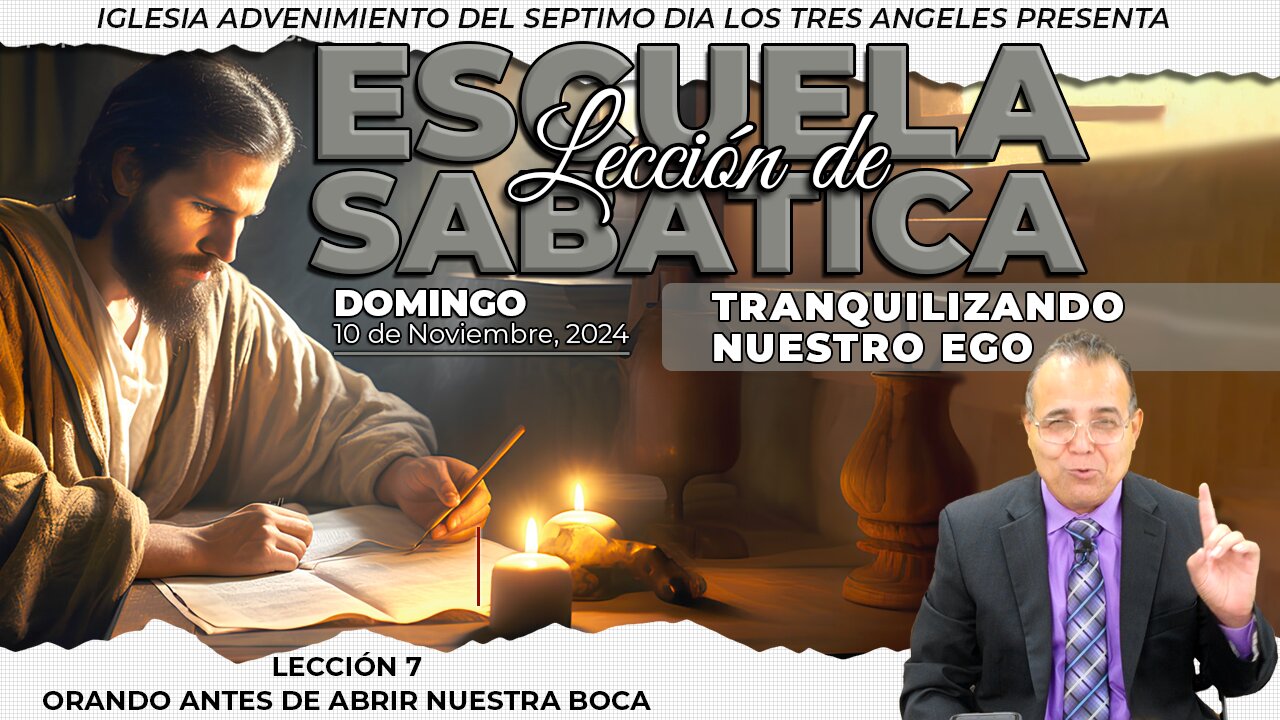 Domingo 10 de Noviembre Lección de Escuela Sabática - Pr. Orlando Enamorado