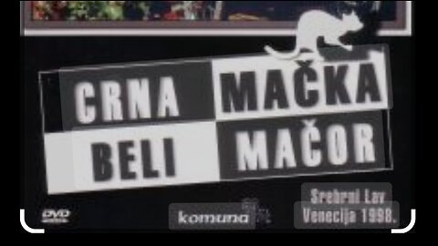 Crna macka, beli macor [1998] domaci film