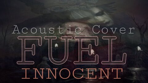 Acoustic Cover - Fuel Innocent (with Lyrics)