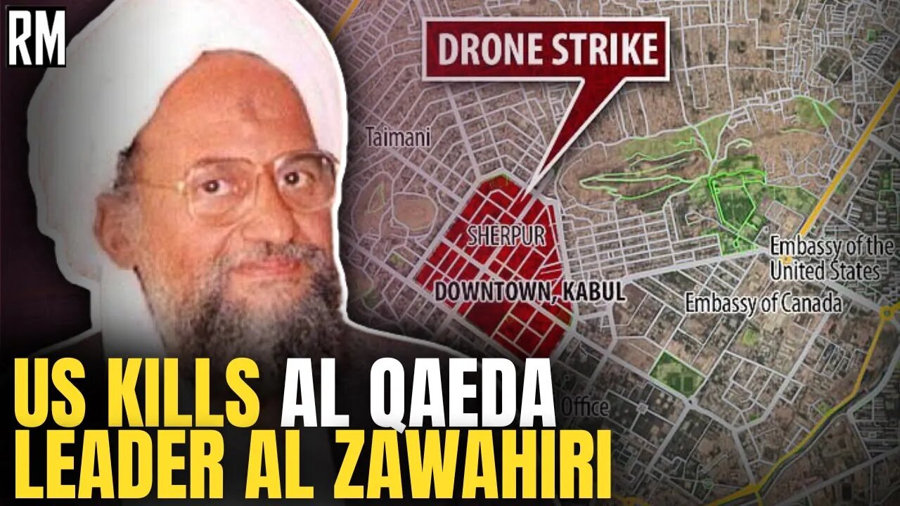 US Kills Al Qaeda Leader Ayman al Zawahiri