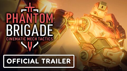 Phantom Brigade - Official Launch Trailer