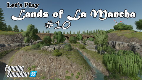 Let's Play | Lands of La Mancha | #10 | Farming Simulator 22