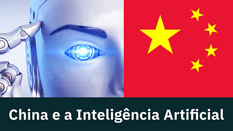 COMO A CHINA ESTÁ CONSTRUINDO UM UNIVERSO GERADOR DE INTELIGÊNCIA ARTIFICIAL