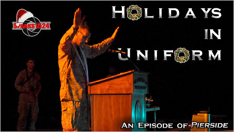 Pierside - Holidays in Uniform (Full Episode)