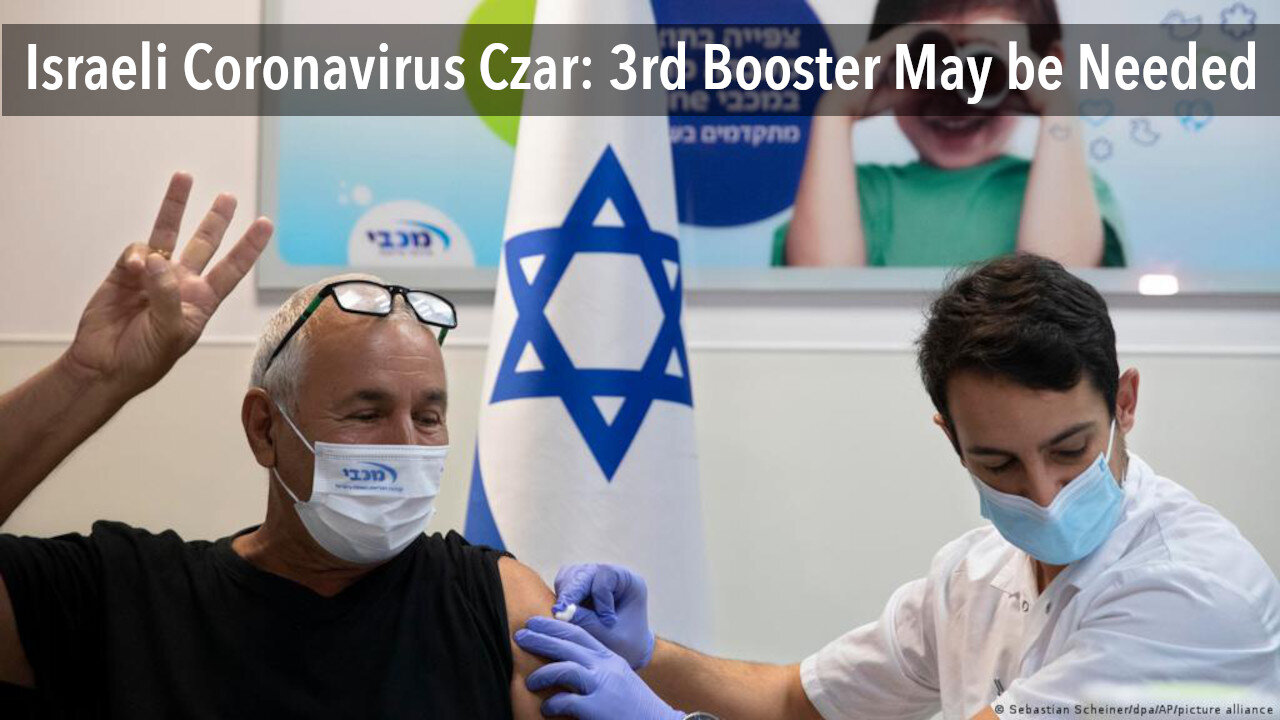 Israel Plans To Roll Out 5th Shot And Shocking Data From 1-4 Shot