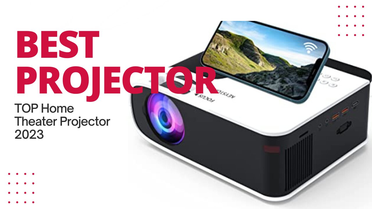 Best Home Projectors for 2023