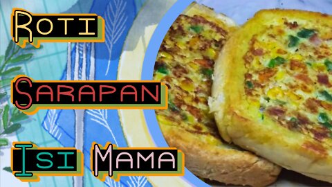 🤩😋 Roti Sarapan Isian Mama yang Lezat dan Sehat 🍞🧀🥚