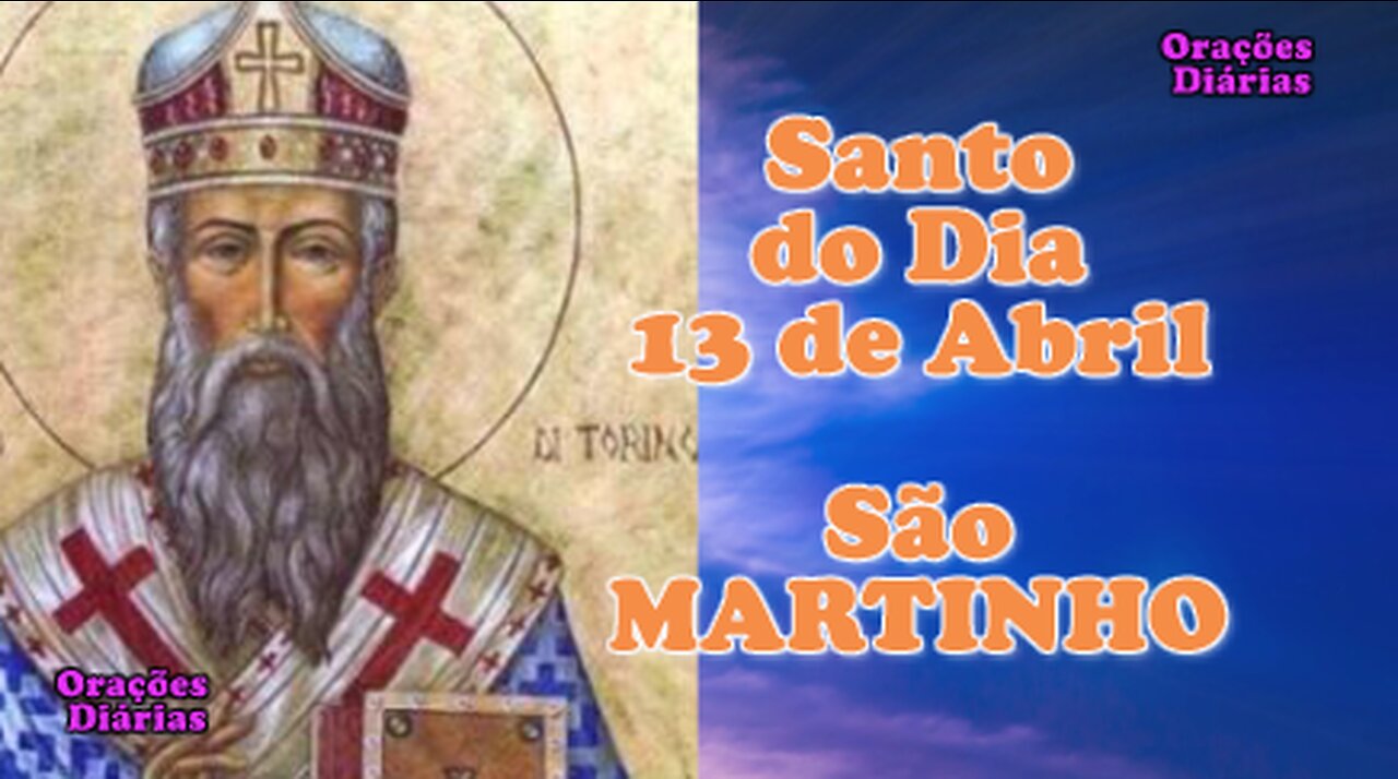 Santo do Dia 13 de abril, São Martinho