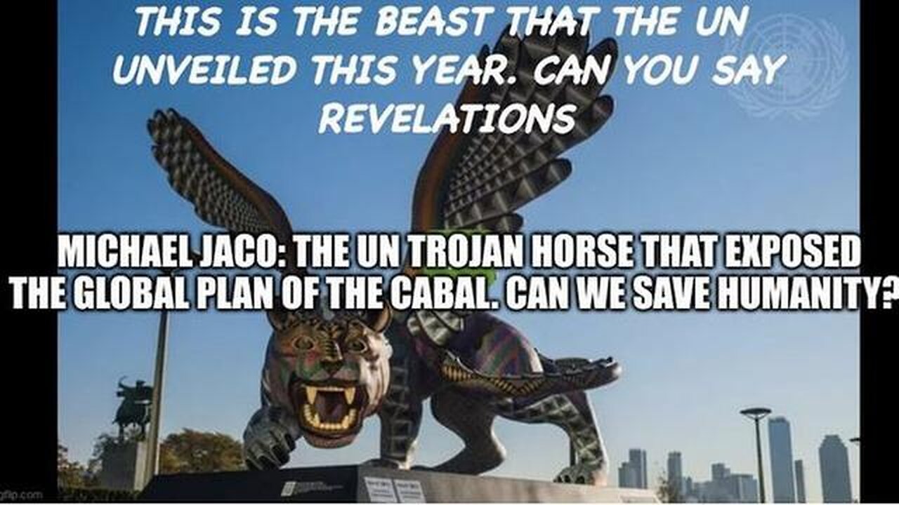 MICHAEL JACO: THE UN TROJAN HORSE THAT EXPOSED THE GLOBAL PLAN OF THE CABAL. CAN WE SAVE HUMANITY