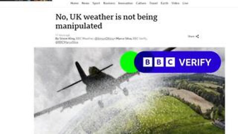 BBC Debunk weather modification! REALLY???? How I laughed.