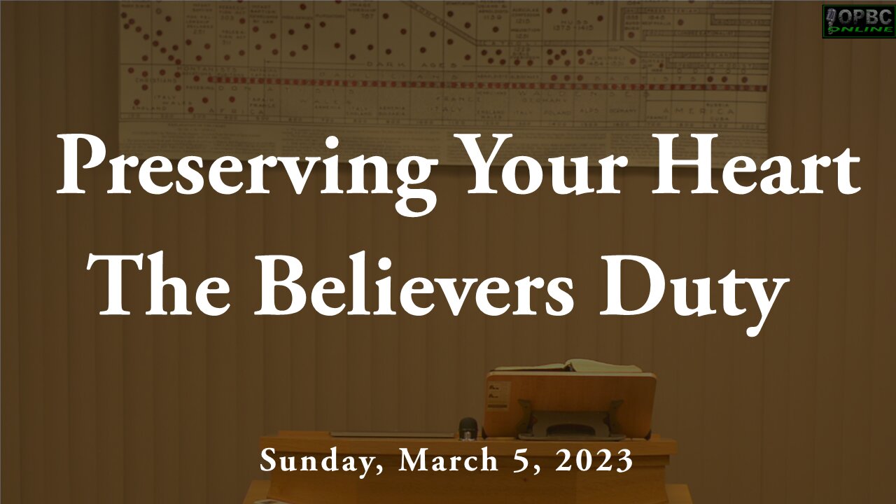 Preserving Your Heart - The Believers Duty (3.5.23)