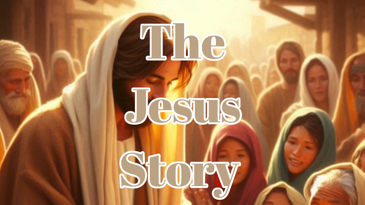 The Story of Jesus: How His Teachings Brought Hope and Healing to the World