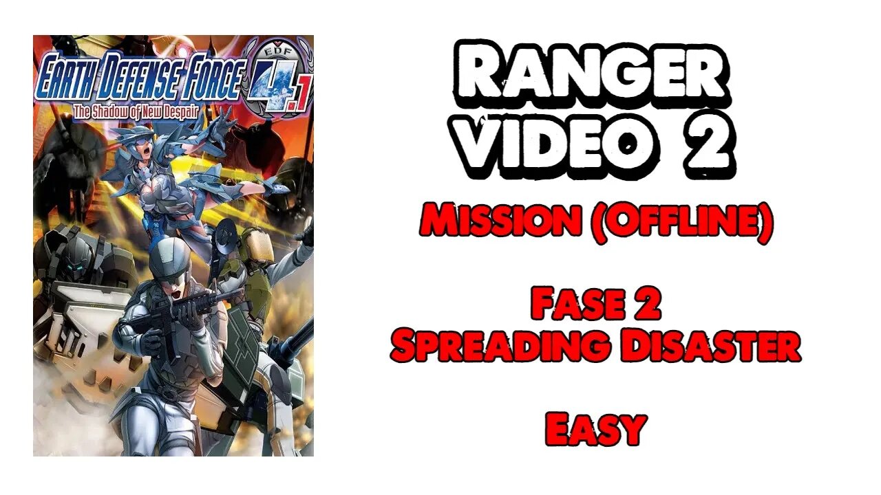 EDF 4.1 - Ranger - Missão Offline - Vídeo 2