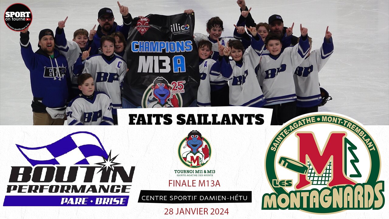 Faits saillants - Match du 28 janvier 2024 - Finale M13A Tournoi provincial M11 / M13 Ste-Agathe