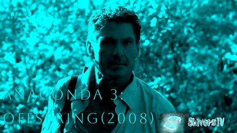 Anaconda 3: Offspring (2008) Kill Count