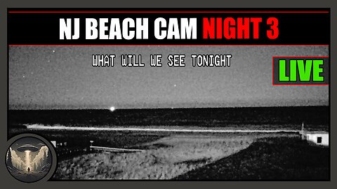 DRONES/BRIGHT LIGHTS OVER NJ BEACH CAM NIGHT 3