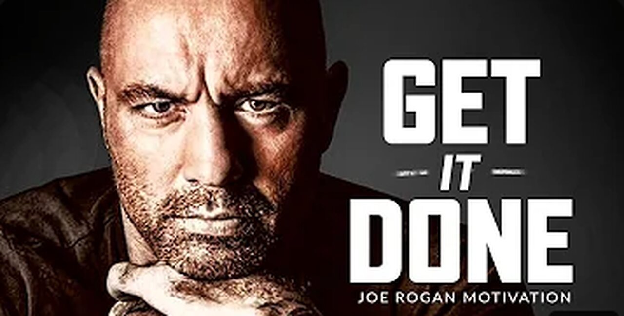 GET IT DONE - Best Motivational Speech Video (Joe Rogan Motivation)