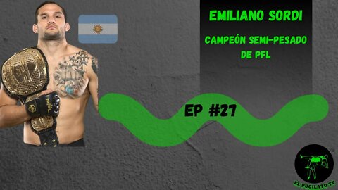 Emiliano "He-Man" Sordi, Campeón semi-pesado de PFL- EP #27