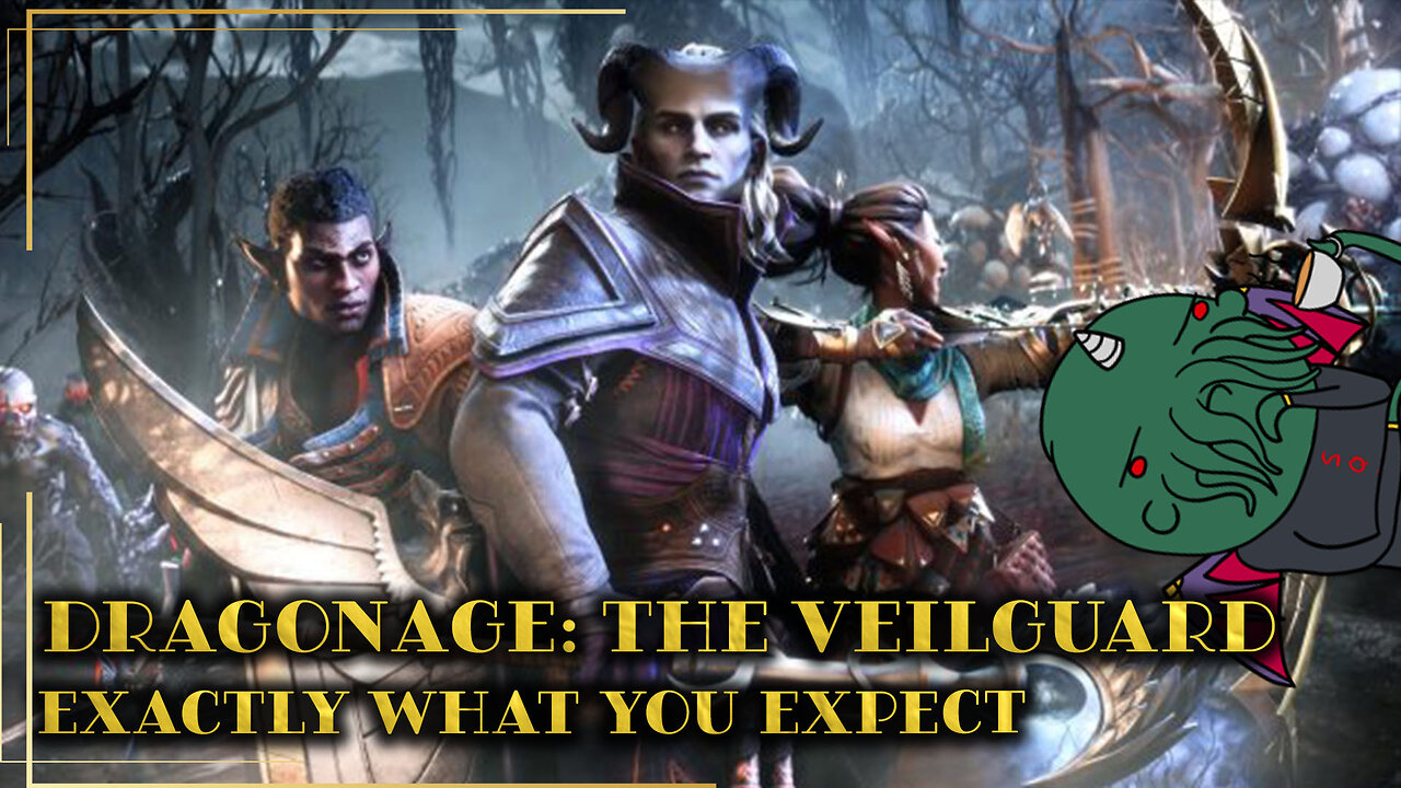 DragonAge: The Veilguard - Revealing Exactly What you Expect