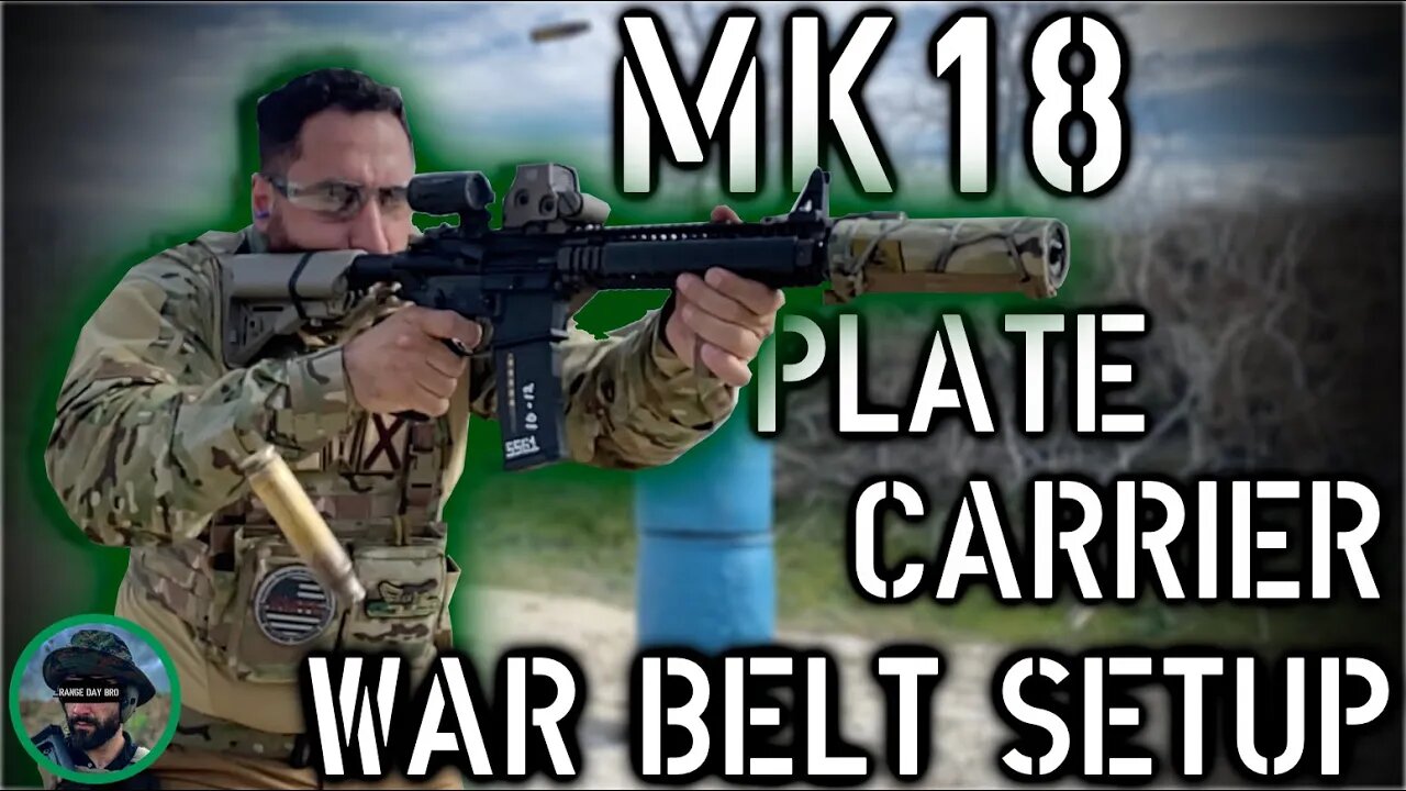 How to Setup Your MK18, Plate Carrier, and War Belt