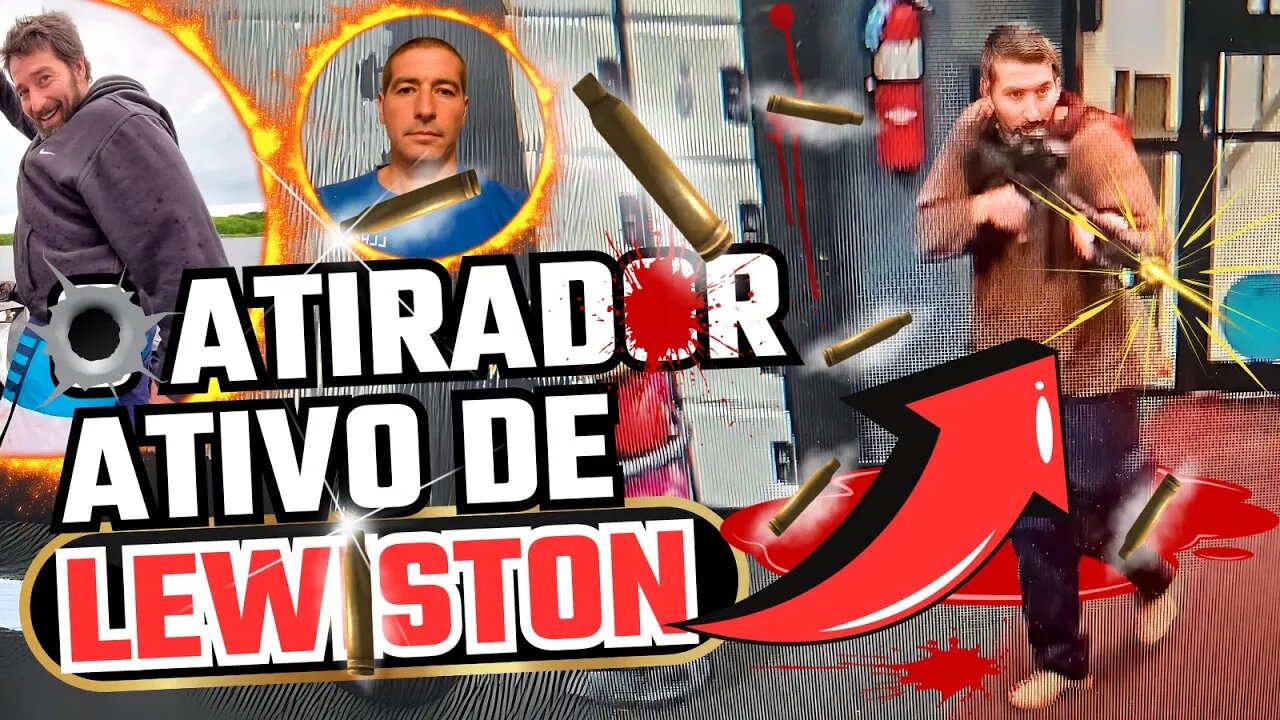 O ATIRADOR ATIVO DE LEWISTON - O QUE SE SABE ATÉ AGORA?