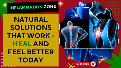 Inflammation Gone: Natural Solutions That Work - Heal and Feel Better Today!