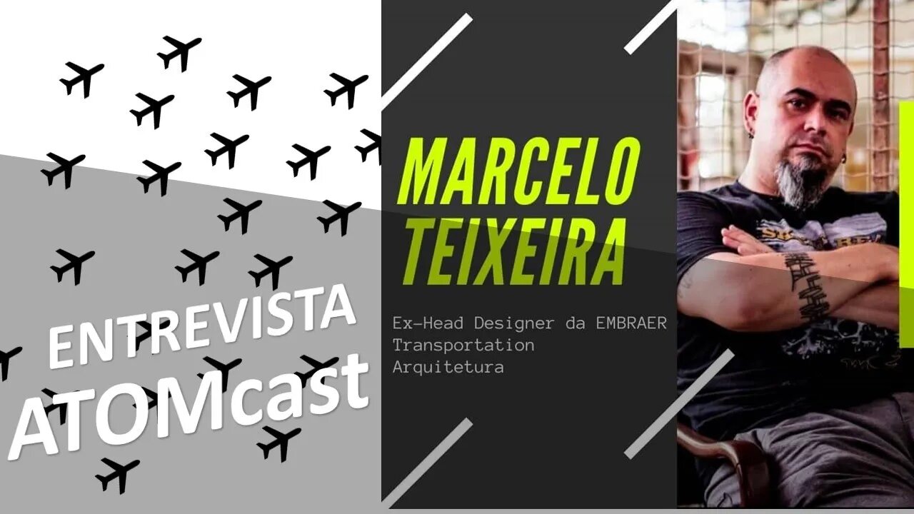 Podcast Profissão: Designer – Entrevista Marcelo Teixeira (Ex-Head Designer De Aviões Da Embraer)