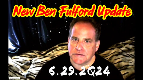 Benjamin Fulford Great Intel 6.29.2Q24