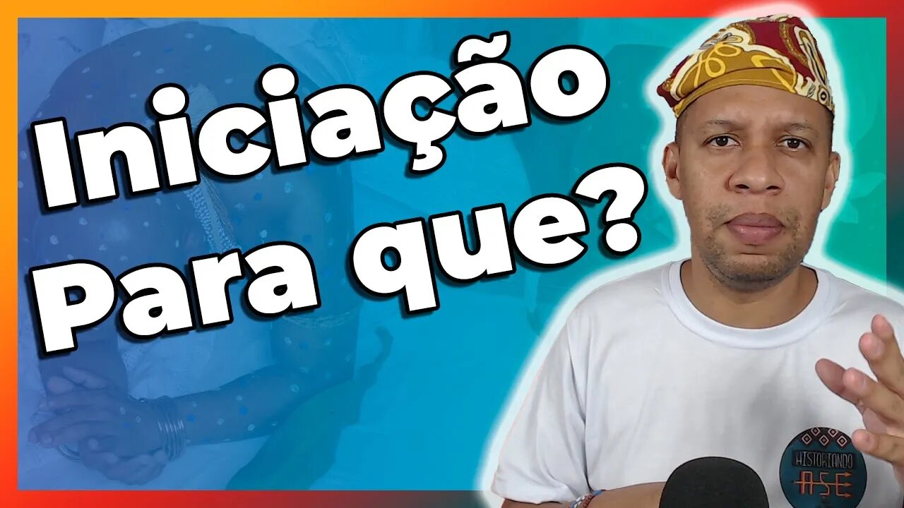 Por que se iniciar no Candomblé? - EP#125