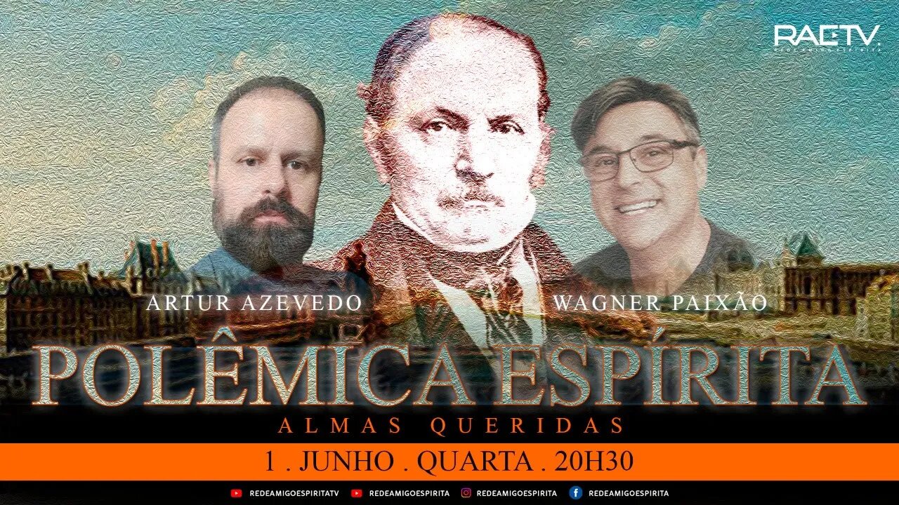 8º Polêmica Espirita - Almas Queridas (com Wagner Gomes da Paixão)