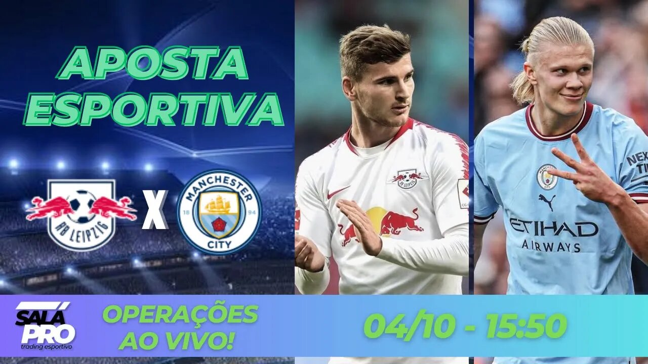 RB Leipzig X Manchester City - LIVE AO VIVO 🔴 | Trade Esportivo