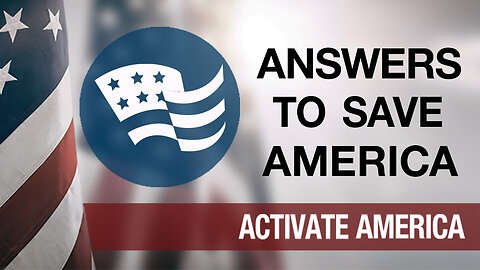 Answers to Save America | Activate America