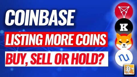 COINBASE LISTING NEW COINS SHIBA INU, KEEP NETWORK, CHILLIZ, NuCypher