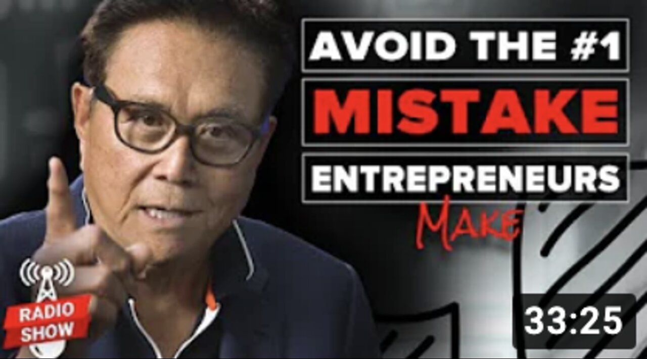 Avoid the #1 Mistake Entrepreneurs Make - Robert Kiyosaki, @Garrett Sutton
