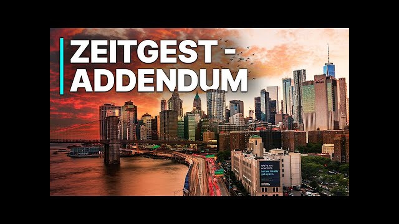 Zeitgeist - Addendum