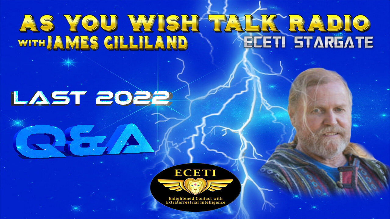 Reloaded ~LAST 2022 Q&A ~ As You Wish Talk Radio ~